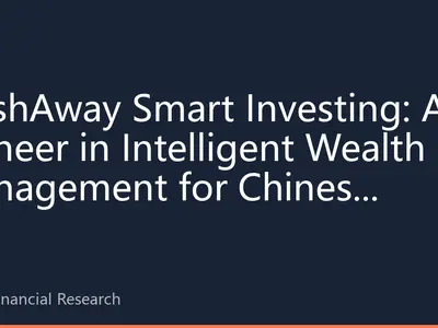 StashAway Smart Investing: A Pioneer in Intelligent Wealth Management for Chinese Markets in Singapore, Malaysia, and Thailand — Brand Story and Full Service Guide