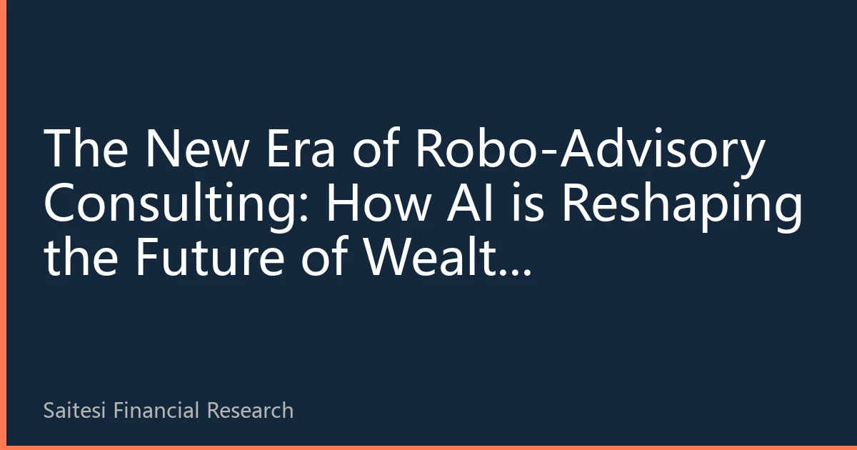 The New Era of Robo-Advisory Consulting: How AI is Reshaping the Future of Wealth Management for Southeast Asians